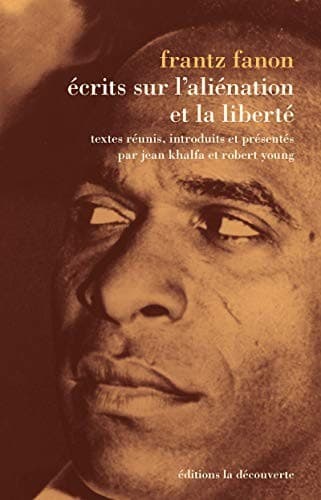 Ecrits sur l'aliénation et la liberté