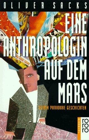 Eine Anthropologin auf dem Mars. Sieben paradoxe Geschichten.