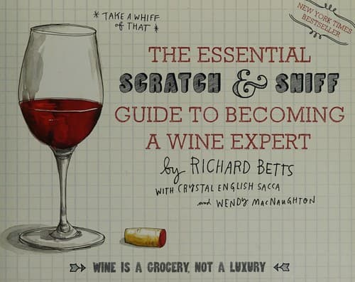 The essential scratch & sniff guide to becoming a wine expert
