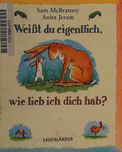 Weißt du eigentlich, wie lieb ich dich hab?