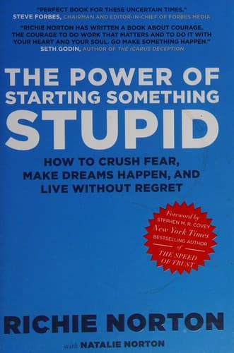 The power of starting something stupid