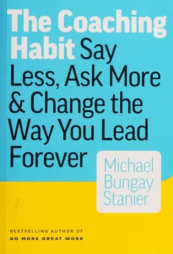 The coaching habit