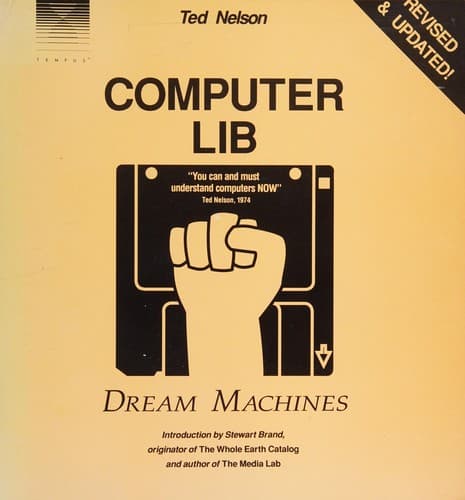 Computer lib ; dream machines