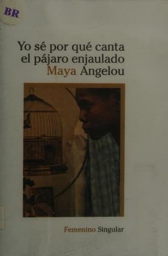Yo Se Por Que Canta el Pajaro Enjaulado