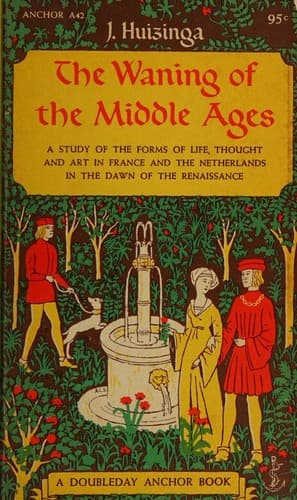 The Waning of the Middle Ages