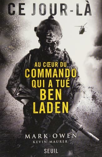 Ce jour-là: au coeur du commando qui a tué Ben Laden