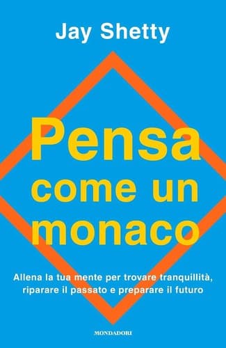 Pensa come un monaco