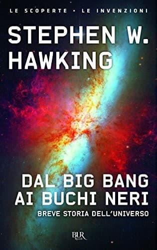 Dal big bang ai buchi neri