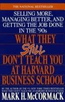 What they still don't teach you at Harvard Business School