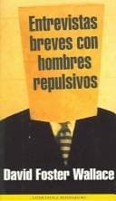 Entrevistas Breves con Hombres Repulsivos