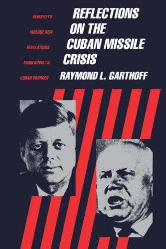 Reflections on the Cuban missile crisis