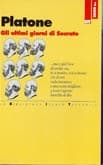 Platone - Gli ultimi giorni di Socrate