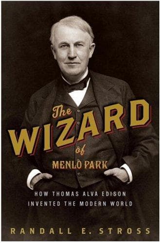 The Wizard of Menlo Park