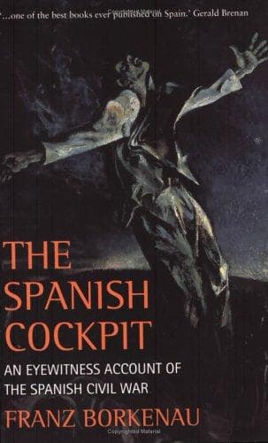 Spanish cockpit : an eye-witness account of the political and social conflicts of the Spanish Civil War