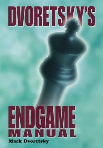 Dvoretsky's Endgame Manual