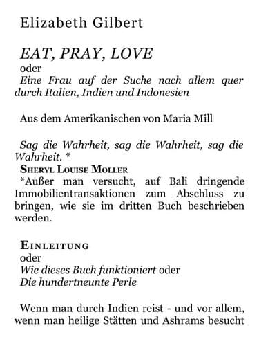 Eat, pray, love oder Eine Frau auf der Suche nach allem quer durch Italien, Indien und Indonesien