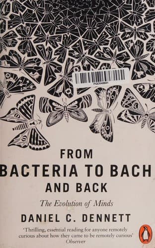 From Bacteria to Bach and Back
