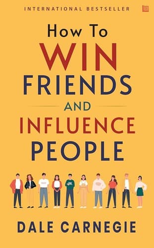 How To Win Friends And Influence People