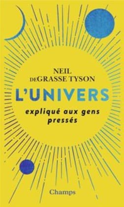 L'univers expliqué aux gens pressés